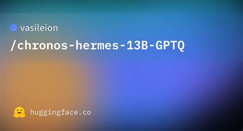 chrono24 hermes|Hermes 13b gptq.